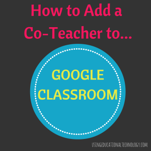 GOOGLE CLASSROOM UPDATES