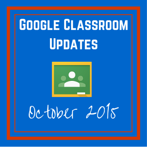 Google Classroom Updates (1)