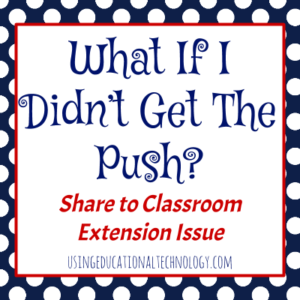 Google classroom push