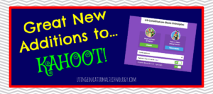 Kahoot Additions - May