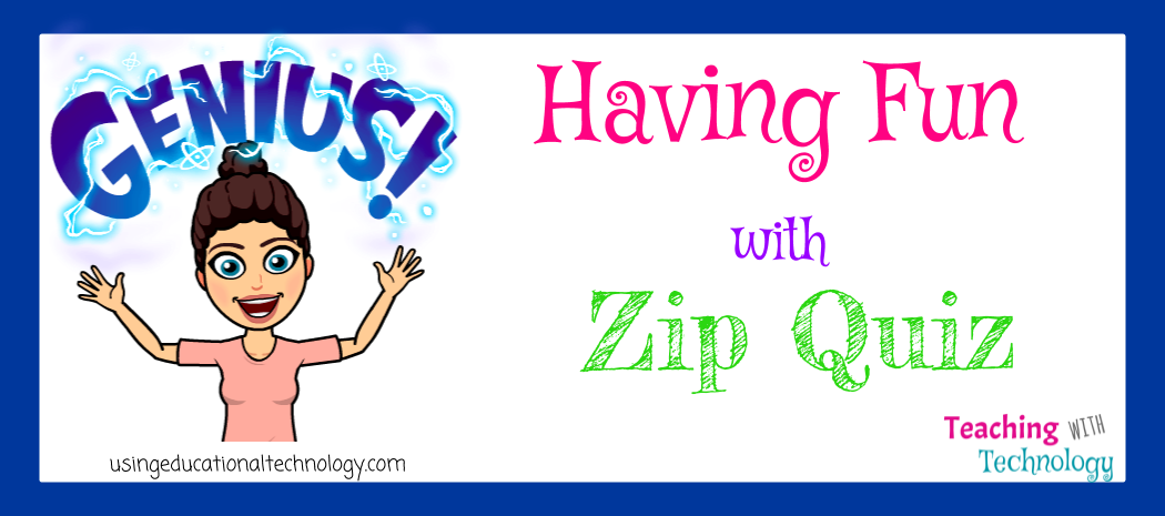 Zip Quiz Trivia Game From Quizizz Teaching With Technology