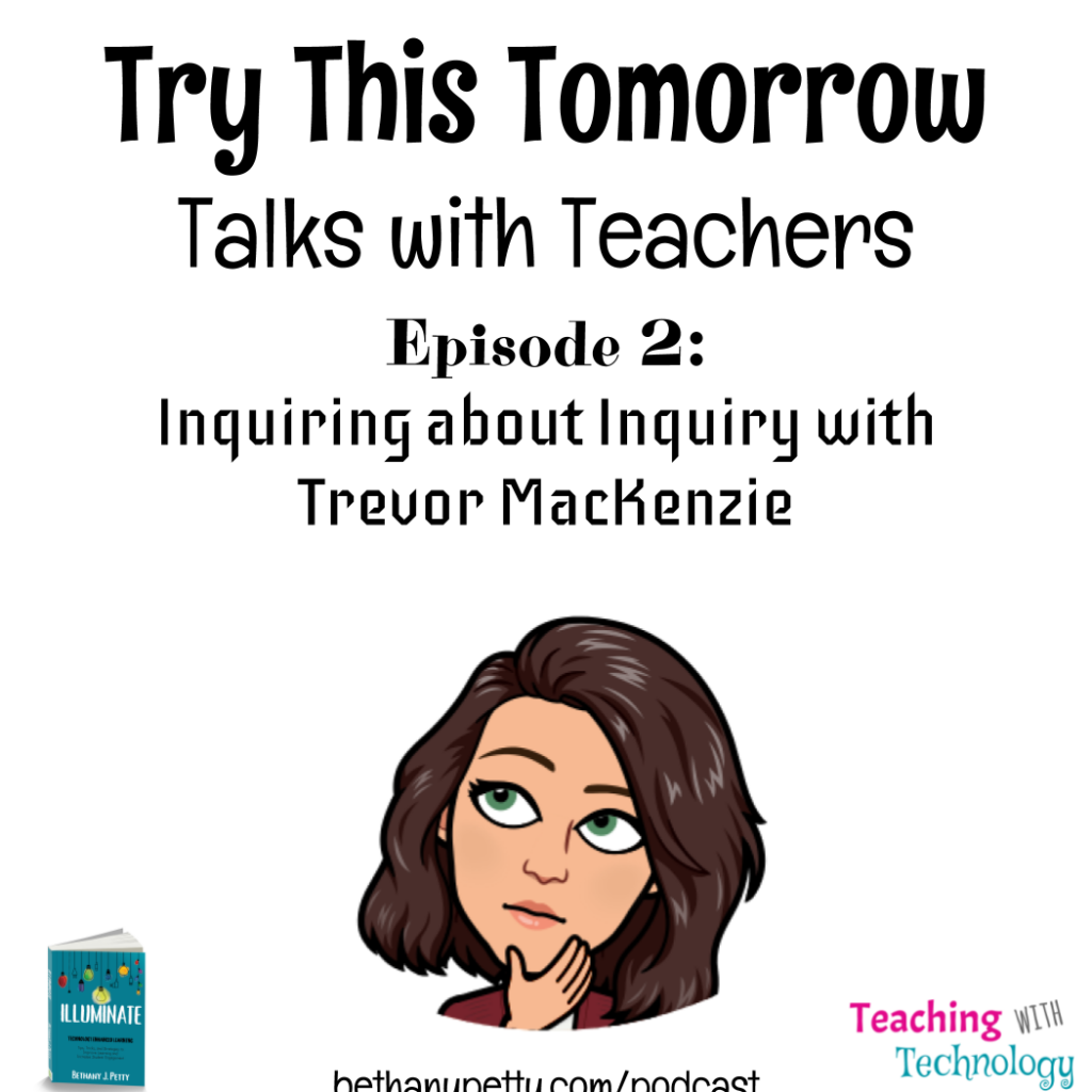 Try This Tomorrow Podcast Episode 2: Inquiry Inquiries