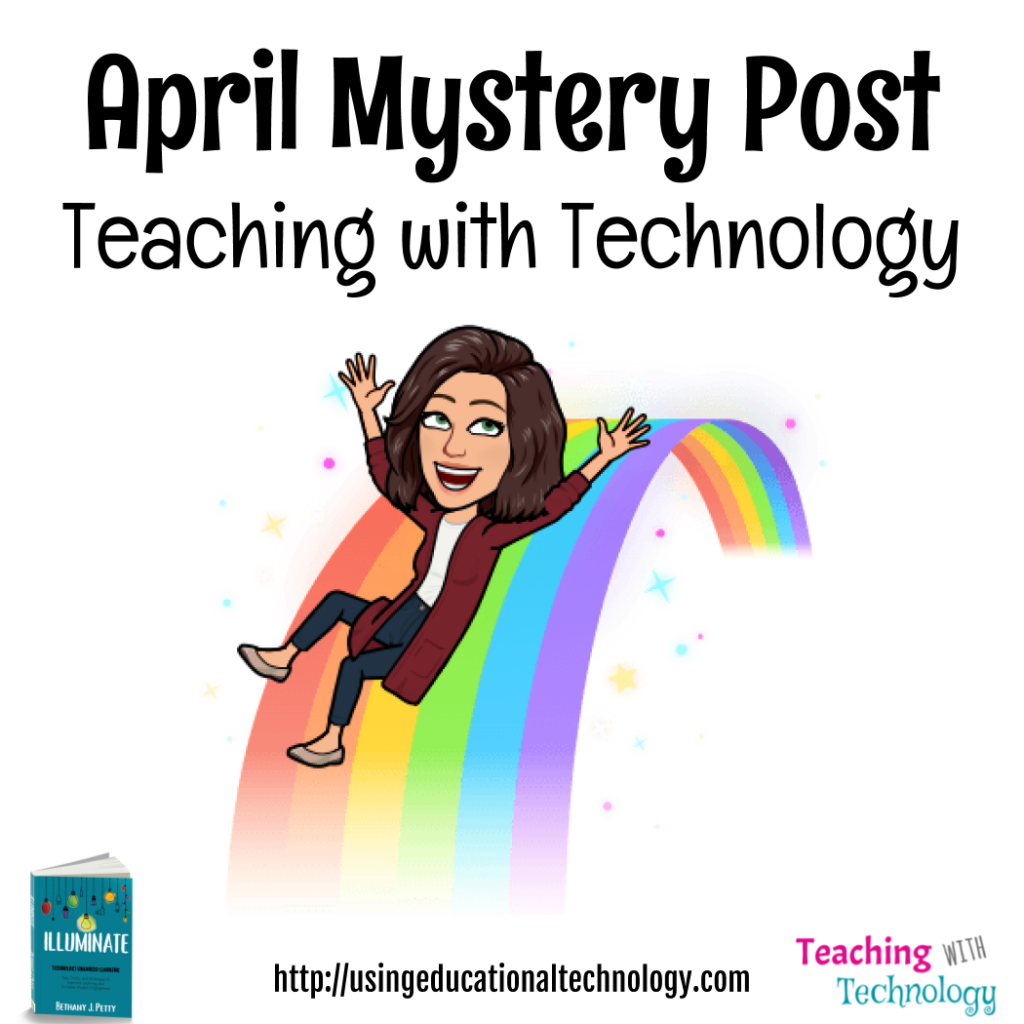 April Mystery Post – Teaching with Technology