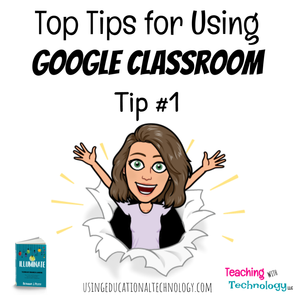 5 Top Tips for Using Google Classroom Series – Tip #1