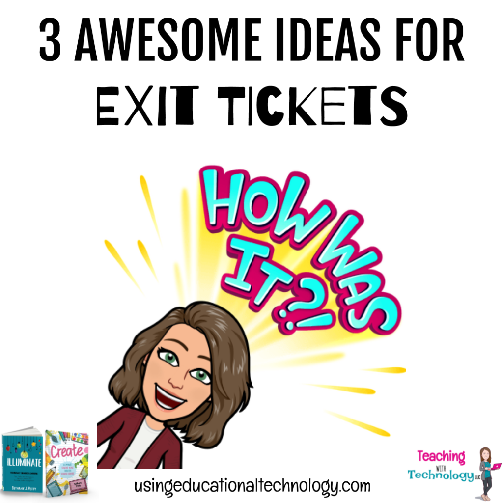 3 Awesome (and Helpful) Exit Ticket Ideas