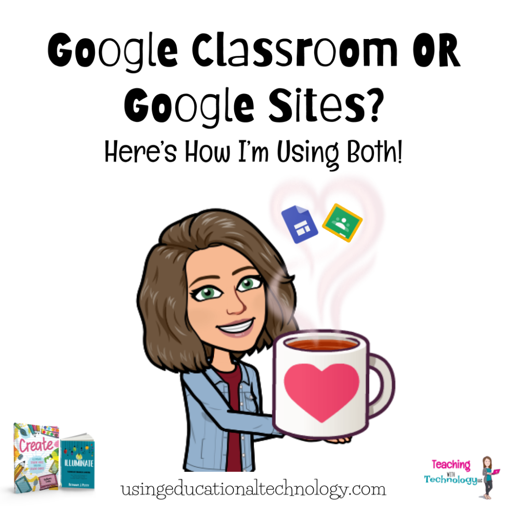 Using Google Sites and Google Classroom in the classroom