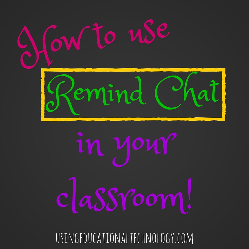 Use Remind Chat in Your Classroom