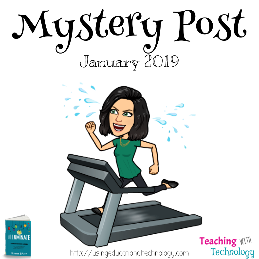 Teaching with Technology January Mystery Post