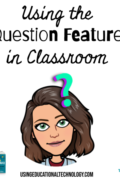 Questions About Questions in Google Classroom