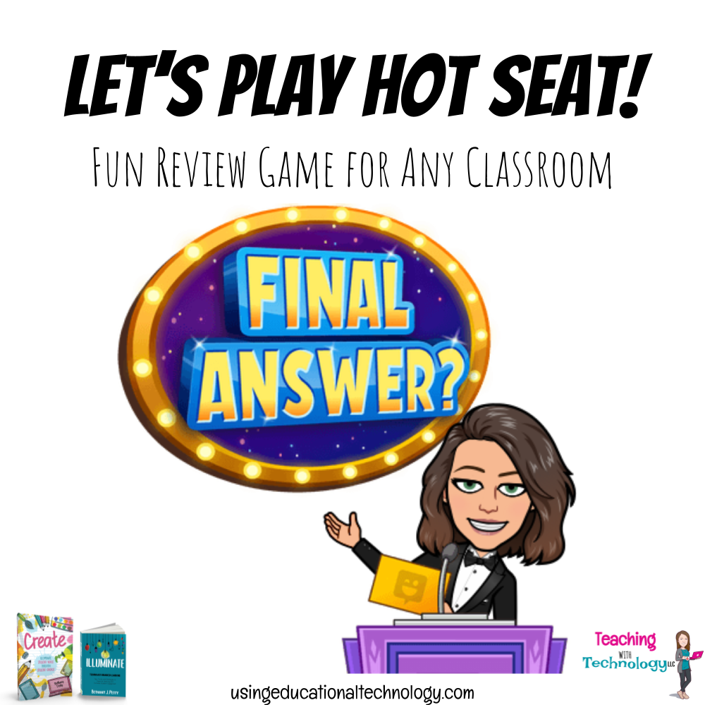 Let's Play Hot Seat! Super - Easy Review Game - Teaching with Technology